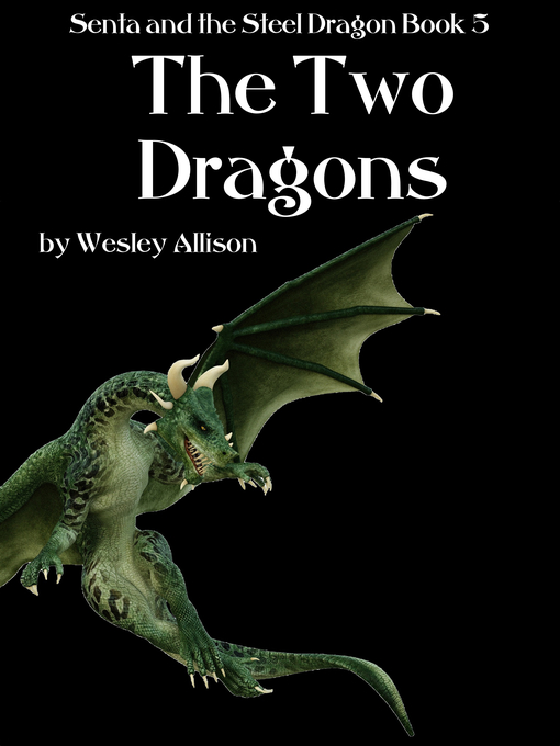 Title details for The Two Dragons by Wesley Allison - Available